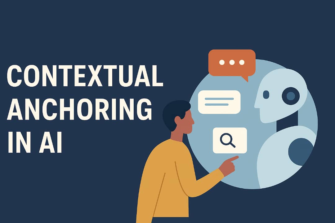 contextual anchoring in AI, prompt writing techniques, AI prompt engineering, contextual prompts, AI accuracy improvement